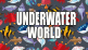 Underwater World