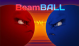 Beam Ball