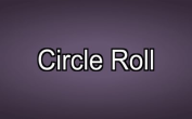 Circle Roll
