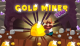 Gold Miner Tom