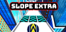 Slope Extra