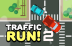 Traffic Run 2